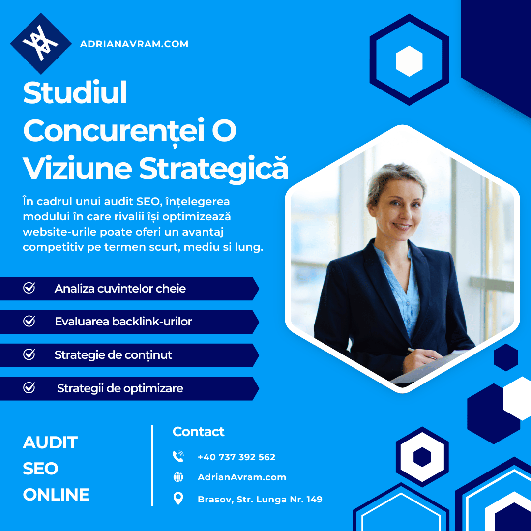 Auditul SEO Studiul Concurenței O Viziune Strategică - SEO Brasov, Romania.